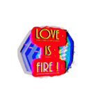 Love Is Fire（個別スタンプ：1）