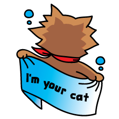 [LINEスタンプ] I'm your cat.
