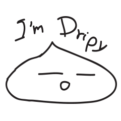 [LINEスタンプ] I'm Dripy